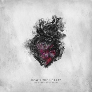Bloodred Hourglass - How's The Heart?  CD
